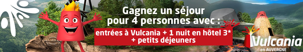 Remportez un séjour pour 4 personnes au Parc Vulcania !