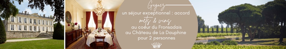 Remportez un week-end de prestige pour 2 personnes au Château de la Dauphine !