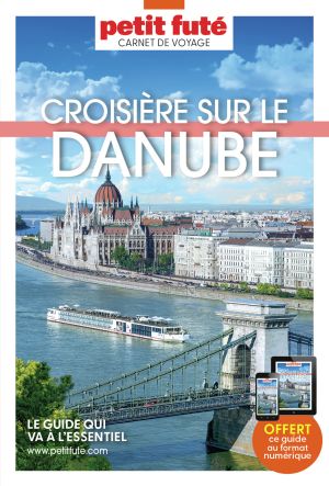 Guide CROISIÈRE SUR LE DANUBE