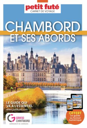 Guide CHAMBORD ET SES ABORDS