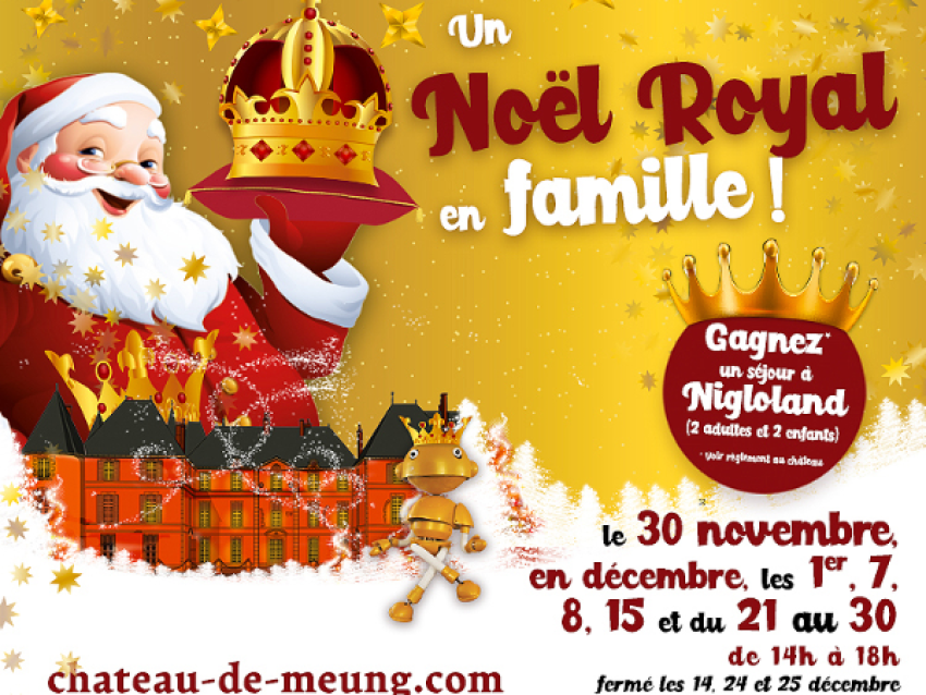 Un Noël Royal au Château parc de Meung !