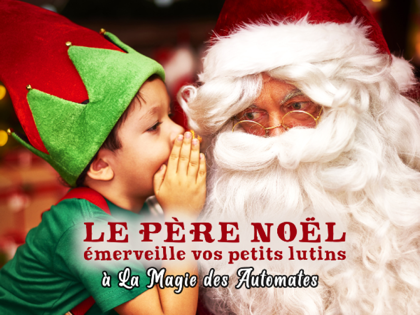 Père Noël et lutin à la magie des automates - la magie des automates