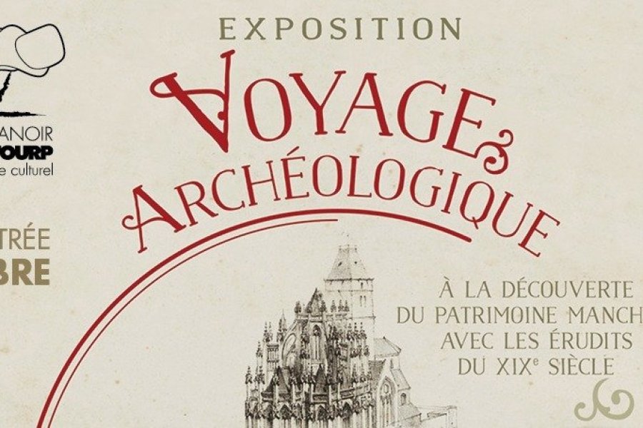 Voyage archéologique au Manoir du Tourp