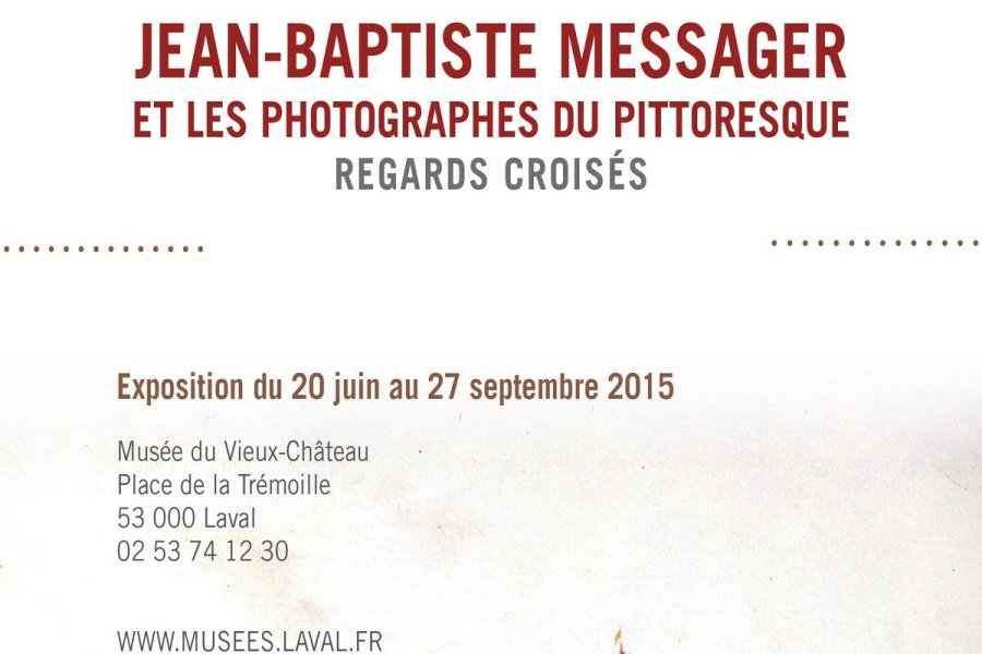 Jean-Baptiste Messager et les photographes du pittoresque